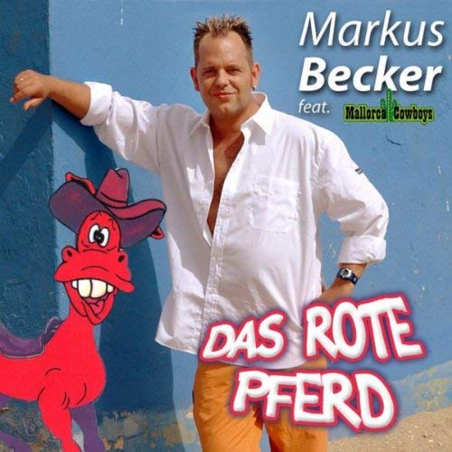 Markus Becker featuring Die Mallorca Cowboys — Das rote Pferd cover artwork