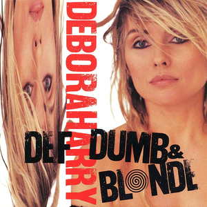 Deborah Harry Def Dumb and Blonde cover artwork