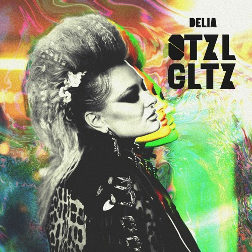 Delia OTZL GLTZ cover artwork