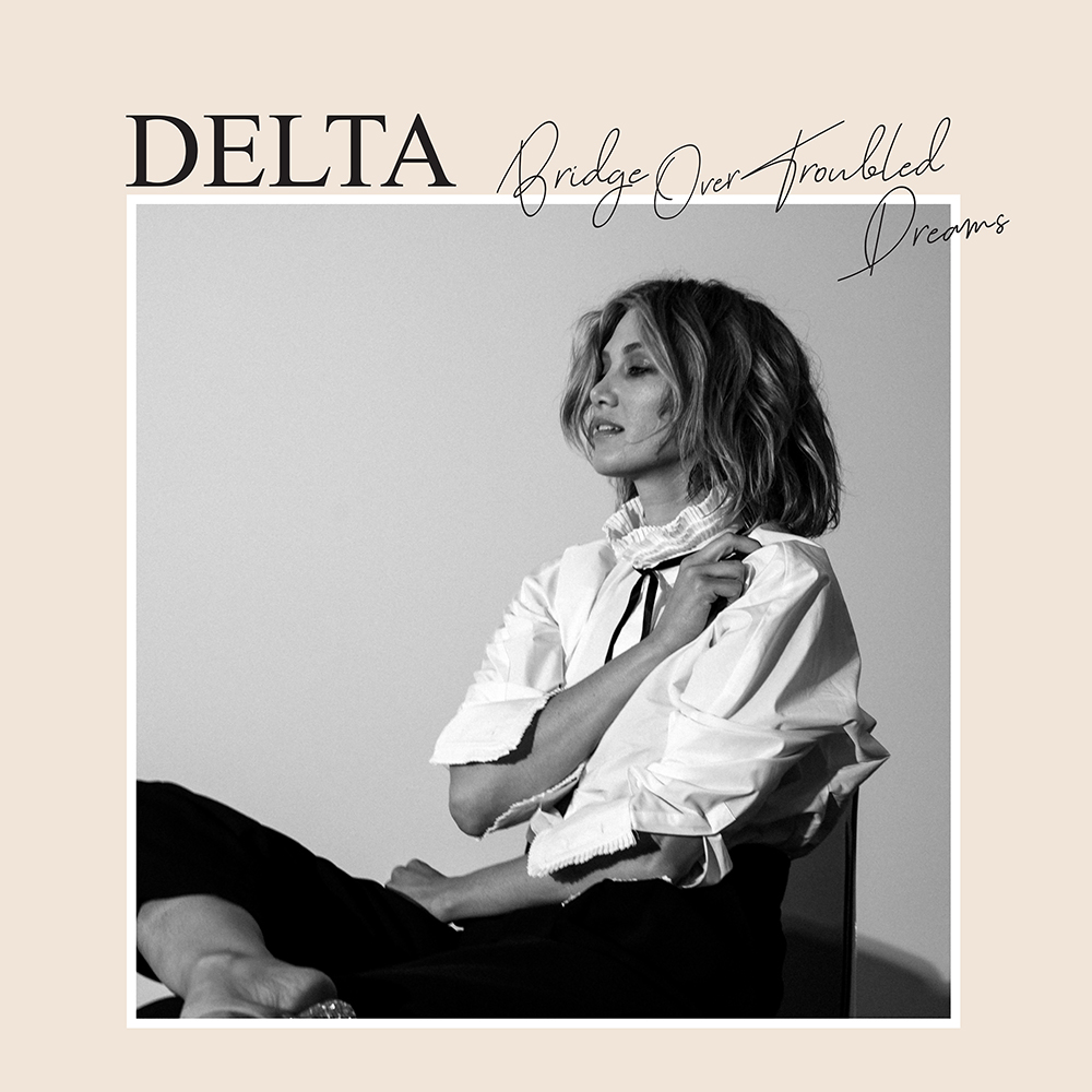 Delta Goodrem — Bridge Over Troubled Dreams cover artwork