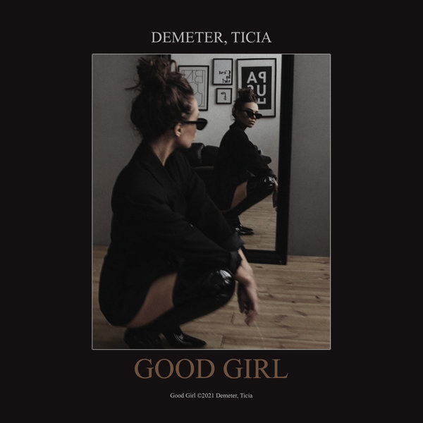 Demeter & Ticia — Good Girl cover artwork