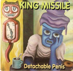 King Missile — Detachable Penis cover artwork