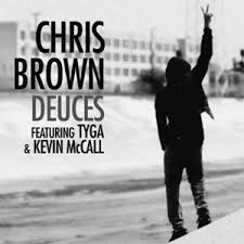 Chris Brown featuring Tyga & Kevin McCall — Deuces cover artwork
