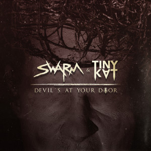SWARM & TINYKVT — Devil&#039;s At Your Door cover artwork
