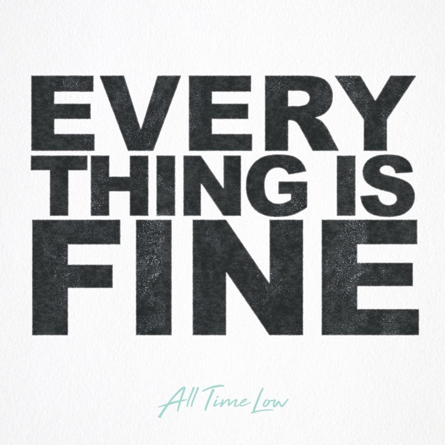 All Time Low Everything Is Fine cover artwork