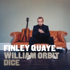 Finley Quaye featuring William Orbit — Dice cover artwork