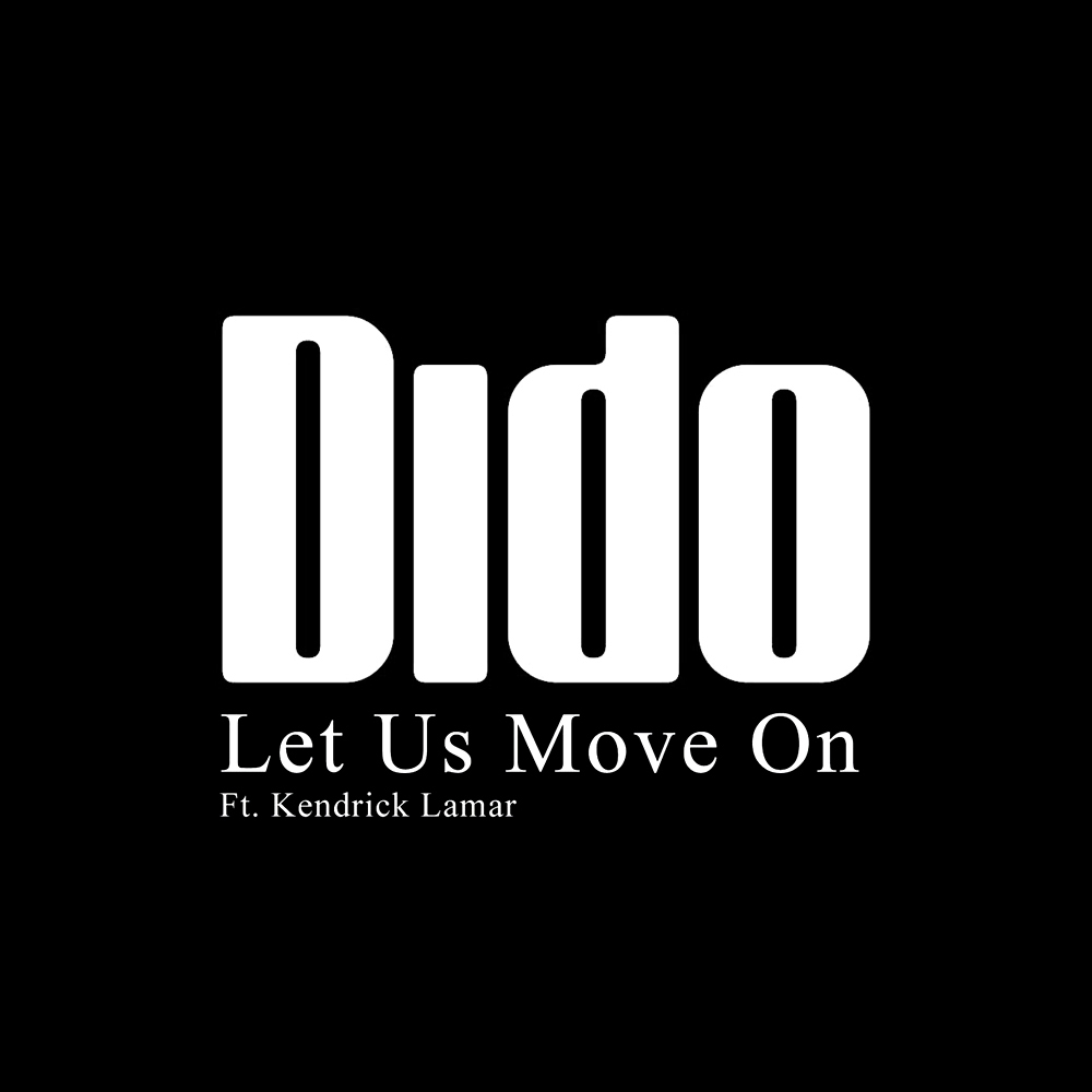 Dido ft. featuring Kendrick Lamar Let Us Move On cover artwork
