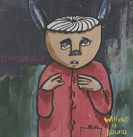 Dinosaur Jr. Without a Sound cover artwork