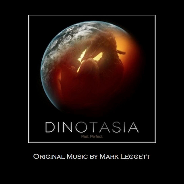 Mark Leggett Dinotasia (Original Score) cover artwork