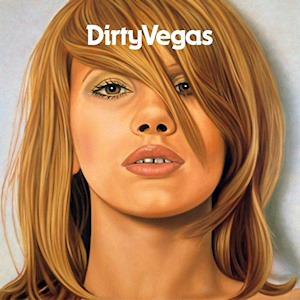 Dirty Vegas Dirty Vegas cover artwork