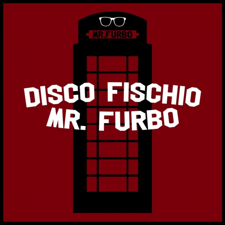 Mr. Furbo — Disco Fischio cover artwork