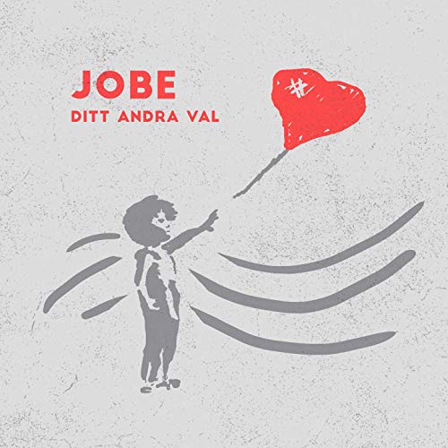 Jobe — Ditt andra val cover artwork