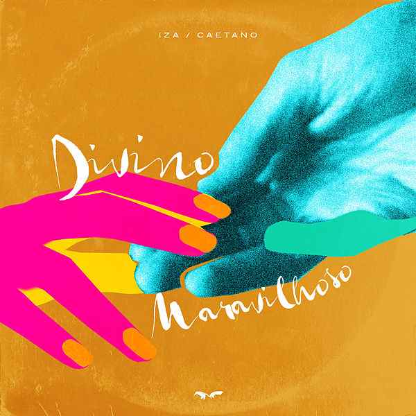 IZA ft. featuring Caetano Veloso Divino Maravilhoso cover artwork