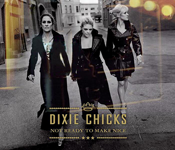 The Chicks — Not Ready to Make Nice cover artwork