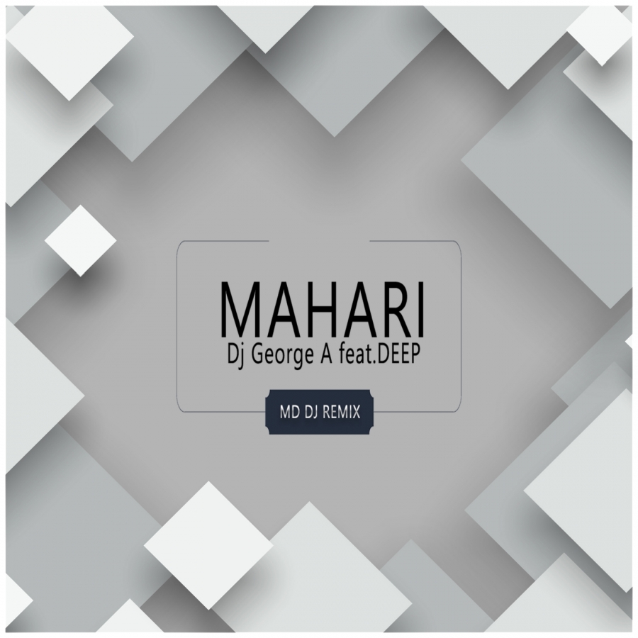 DJ George A featuring Dep — Mahari - MD DJ Remix cover artwork