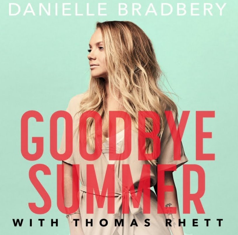Danielle Bradbery & Thomas Rhett Goodbye Summer cover artwork