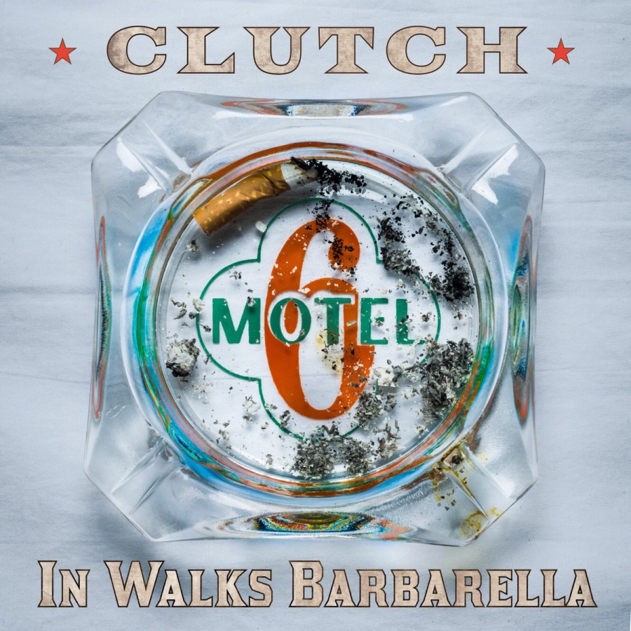 Clutch In Walks Barbarella cover artwork