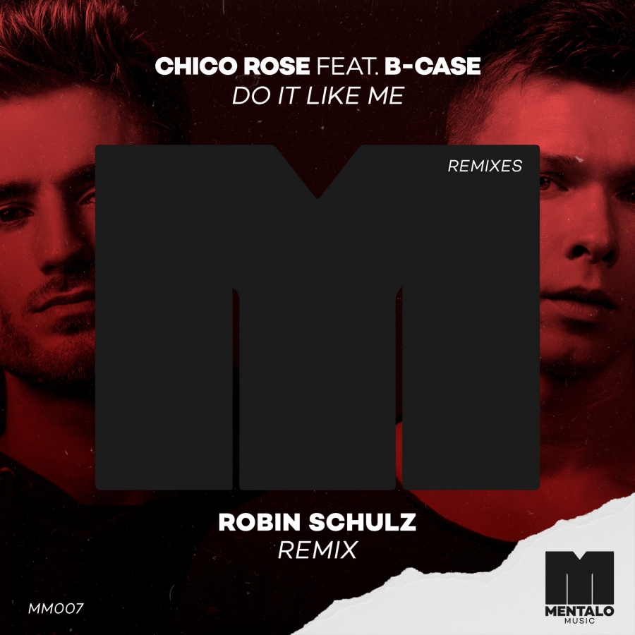 Chico Rose featuring B-Case — Do It Like Me (Robin Schulz Remix) cover artwork