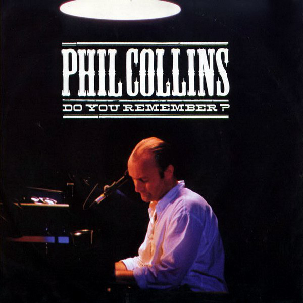 Phil Collins Do You Remember? cover artwork