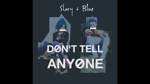 STORY &amp; BLUE — Don&#039;t tell anyone cover artwork