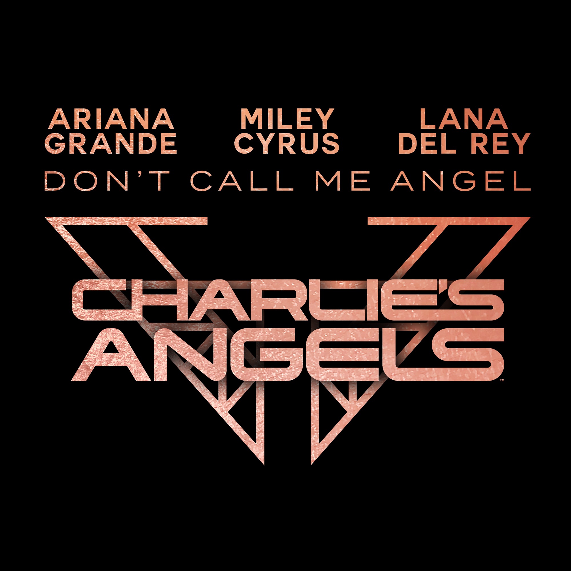 Ariana Grande, Miley Cyrus, & Lana Del Rey Don&#039;t Call Me Angel cover artwork