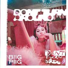 Biig Piig Don&#039;t Turn Around cover artwork