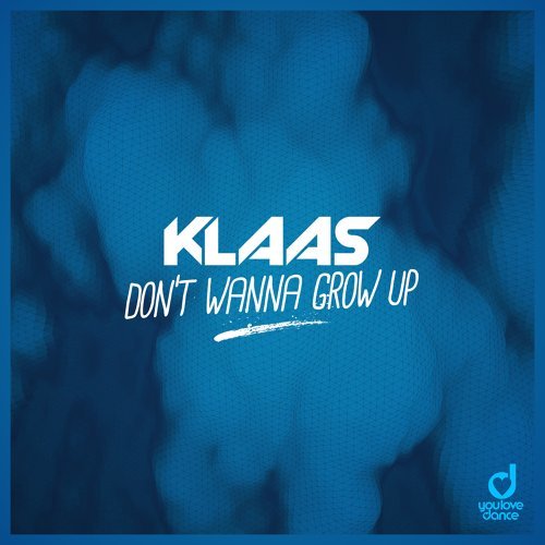 Klaas — Don&#039;t Wanna Grow Up cover artwork