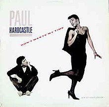 Paul Hardcastle — Don&#039;t Waste My Time cover artwork