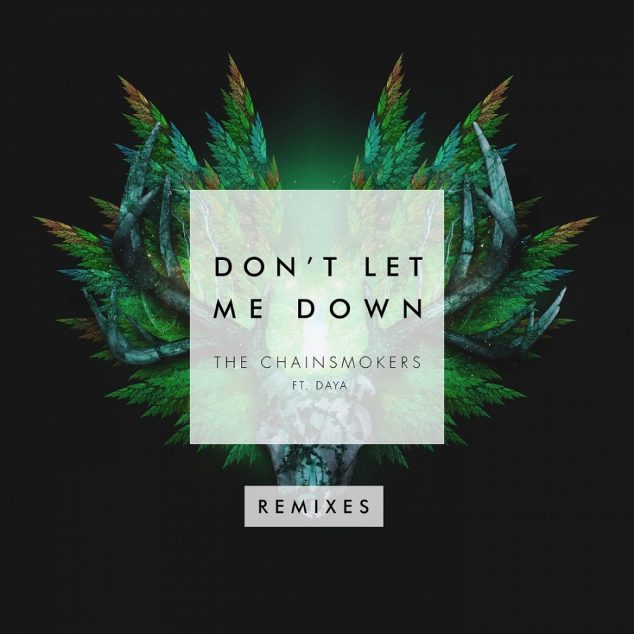The Chainsmokers Don&#039;t Let Me Down (Remixes) cover artwork