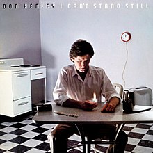 Don Henley I Can&#039;t Stand Still cover artwork