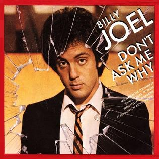 Billy Joel Don&#039;t Ask Me Why cover artwork