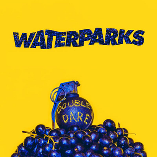 Waterparks Double Dare cover artwork