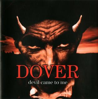 Dover — Devil Came to Me cover artwork