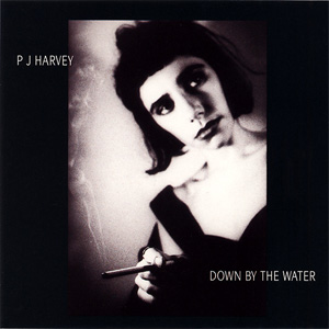 PJ Harvey — Down by the Water cover artwork