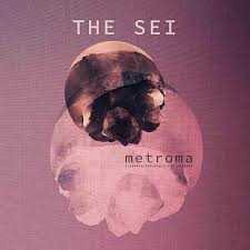 The Sei — Metroma cover artwork