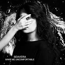 Seavera — Make me Uncomfortable cover artwork