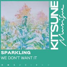 SPARKLING — We don&#039;t want it cover artwork