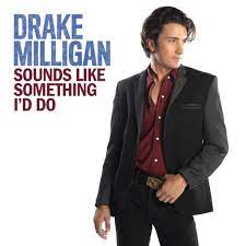 Drake Milligan Sounds Like Something I&#039;d Do cover artwork