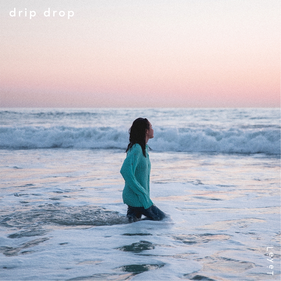LeyeT Drip Drop cover artwork