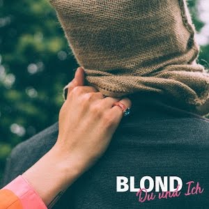 Blond — Du und Ich cover artwork