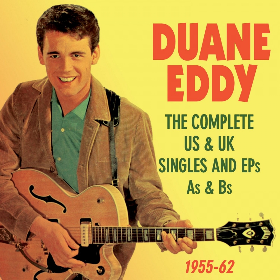 Duane Eddy The Complete US &amp; UK Singles and EP&#039;s As &amp; Bs 1955-62 cover artwork