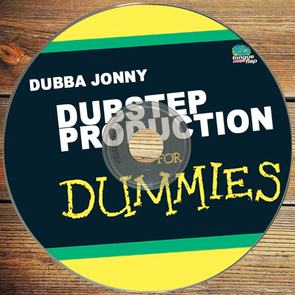 Dubba Jonny — A Brief Tutorial On Dubstep Production cover artwork