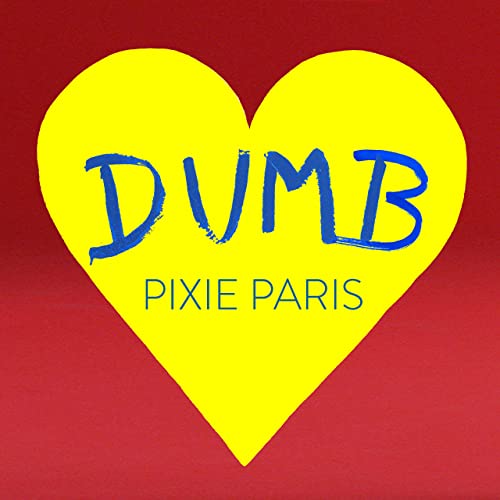 Pixie Paris — Dumb cover artwork