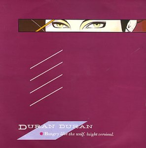 Duran Duran — Hungry Like a Wolf cover artwork