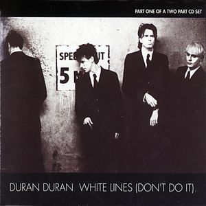 Duran Duran — White Lines (Don&#039;t Do It) cover artwork