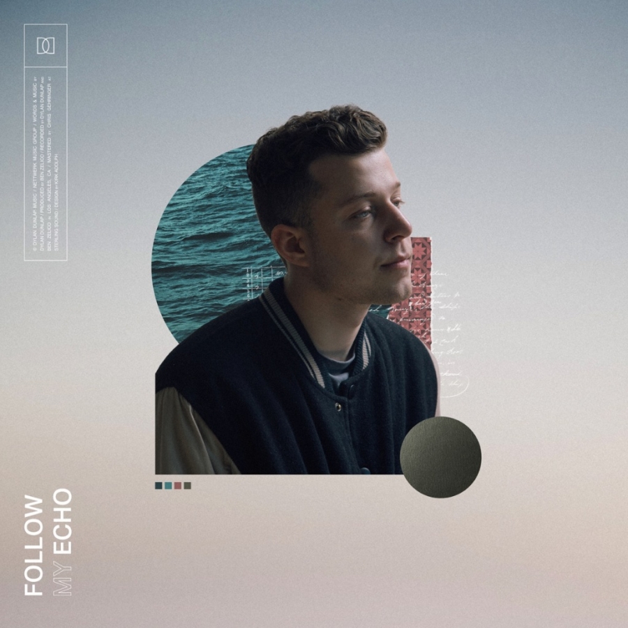 Dylan Dunlap — Follow My Echo cover artwork