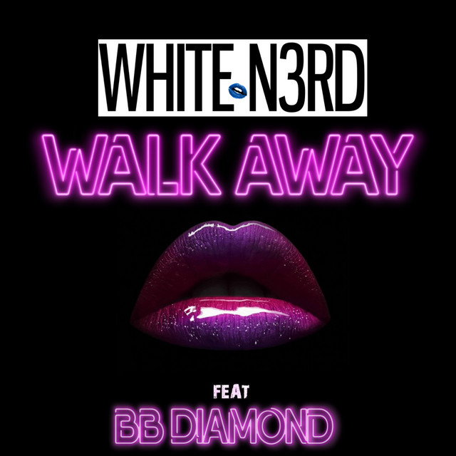 White N3rd ft. featuring BB Diamond Walkaway cover artwork
