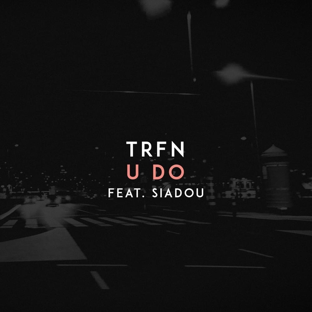 TRFN featuring Siadou — U Do cover artwork