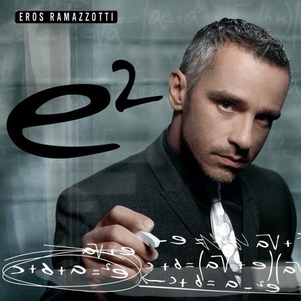 Eros Ramazzotti E2 cover artwork