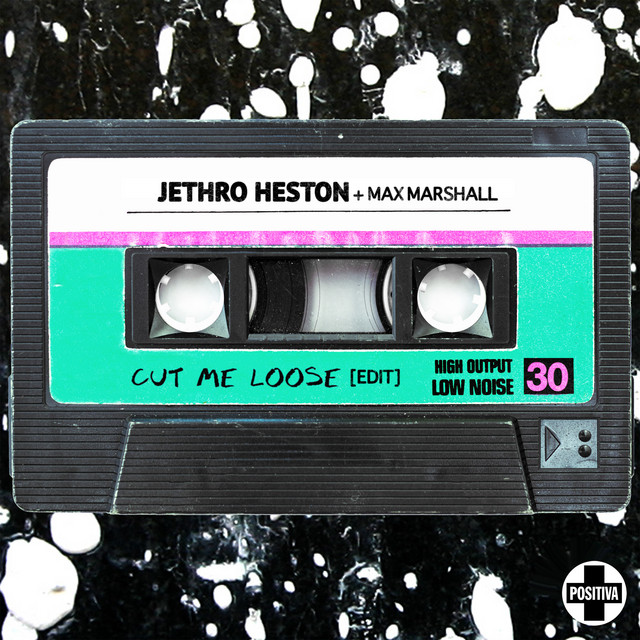 Jethro Heston & Max Marshall — Cut Me Loose (2021 Edit) cover artwork